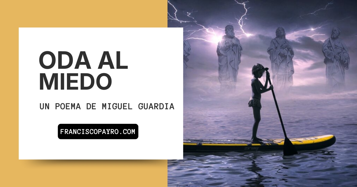 Oda al miedo, de Miguel Guardia.*