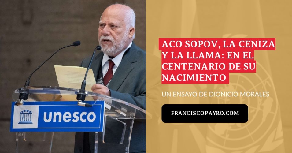 Aco Sopov: la ceniza y la llama, en el centenario de su nacimiento.