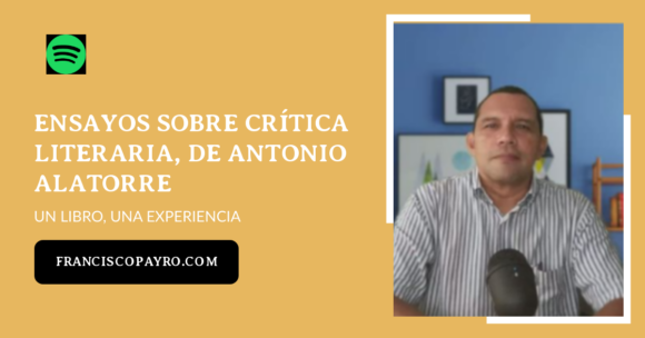 Ensayos sobre crítica literaria, de Antonio Alatorre (versión audio)