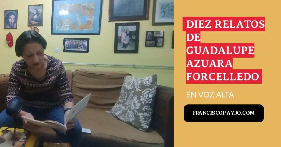 Diez relatos de Guadalupe Azuara Forcelledo.