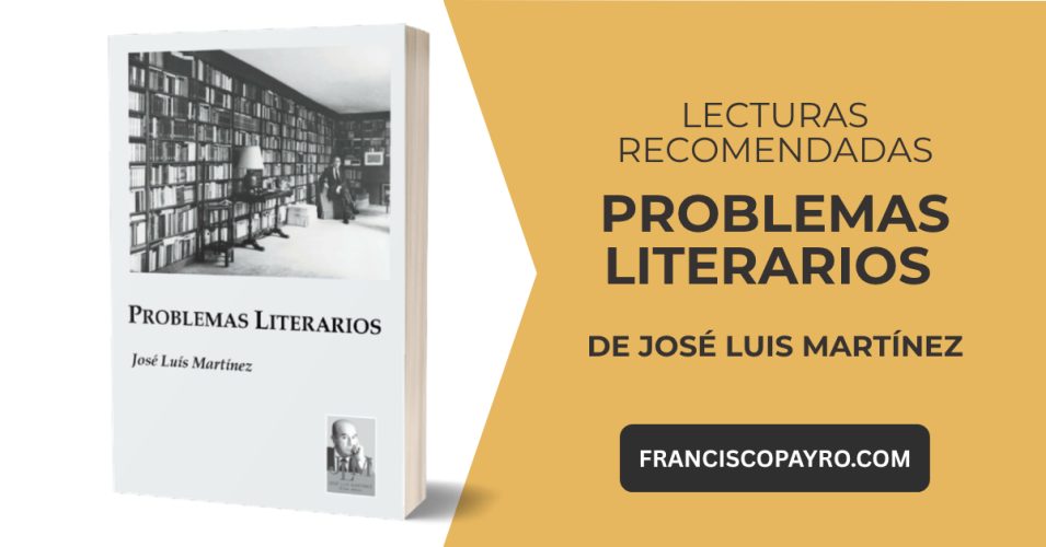 Problemas literarios, de José Luis Martínez